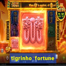 tigrinho fortune dinheiro infinito